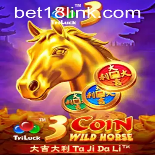 Exploring the Excitement of 3CoinWildHorse and the Thrill of BET18