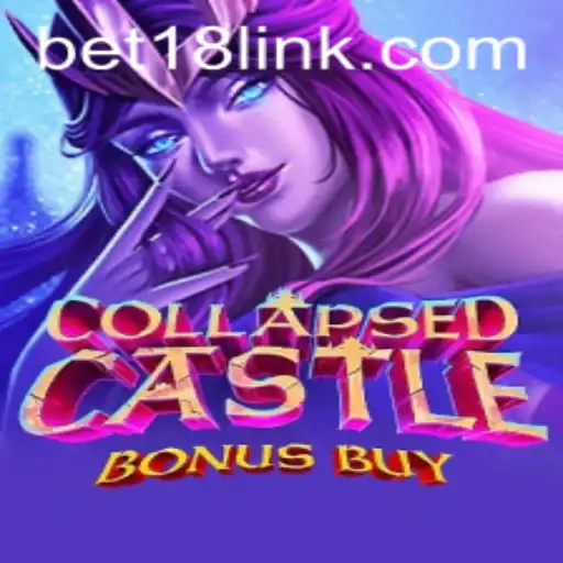 Exploring the Exciting Features of CollapsedCastleBonusBuy and Its Unique BET18 Mechanic